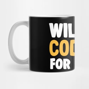 Funny Will Code For Pizza Programmer Coding Gift Mug